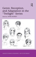 Cover: Genre, Reception, and Adaptation in the 'Twilight' Series - Routledge
