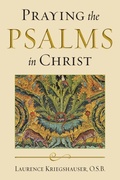 Cover: Praying the Psalms in Christ - University of Notre Dame Press