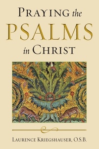 Enlarge image Cover: Praying the Psalms in Christ - University of Notre Dame Press