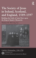 Cover: The Society of Jesus in Ireland, Scotland, and England, 1589-1597 - Routledge