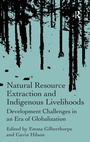 Cover: Natural Resource Extraction and Indigenous Livelihoods - Routledge