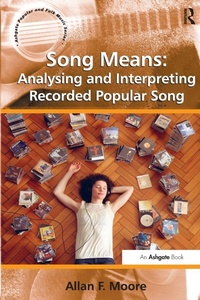 Enlarge image Cover: Song Means: Analysing and Interpreting Recorded Popular Song - Routledge
