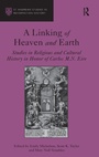 Cover: A Linking of Heaven and Earth - Routledge