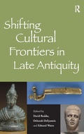 Cover: Shifting Cultural Frontiers in Late Antiquity - Routledge
