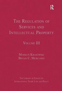 Enlarge image Cover: The Regulation of Services and Intellectual Property - Routledge