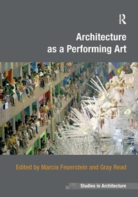 Enlarge image Cover: Architecture as a Performing Art - Routledge