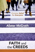 Cover: Christian Belief for Everyone: Faith and the Creeds - SPCK Publishing