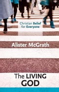 Cover: Christian Belief for Everyone: The Living God - SPCK Publishing