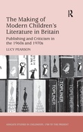 Cover: The Making of Modern Children's Literature in Britain - Routledge