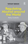 Cover: Regulating Alcohol around the World - Routledge
