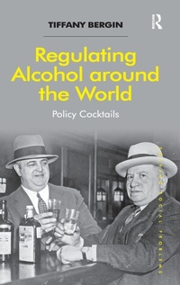 Enlarge image Cover: Regulating Alcohol around the World - Routledge