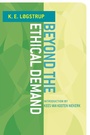 Cover: Beyond the Ethical Demand - University of Notre Dame Press