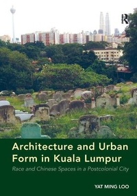 Enlarge image Cover: Architecture and Urban Form in Kuala Lumpur - Routledge