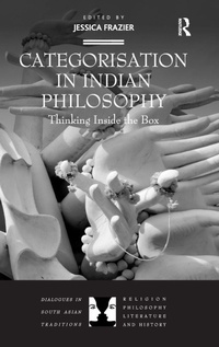Enlarge image Cover: Categorisation in Indian Philosophy - Routledge