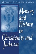 Cover: Memory and History in Christianity AndJudaism - University of Notre Dame Press