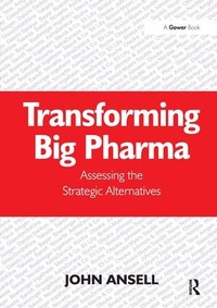 Abbildung von: Transforming Big Pharma - Routledge