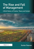 Cover: The Rise and Fall of Management - Routledge