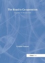 Cover: The Road to Co-operation - Routledge