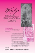 Cover: Worship in Medieval and Early Modern Europe - University of Notre Dame Press