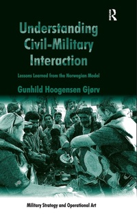 Enlarge image Cover: Understanding Civil-Military Interaction - Routledge