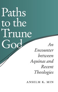 Enlarge image Cover: Paths to the Triune God - University of Notre Dame Press