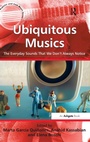 Cover: Ubiquitous Musics - Routledge