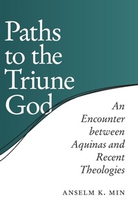 Enlarge image Cover: Paths to the Triune God - University of Notre Dame Press