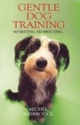 Cover: Gentle Dog Training - Souvenir Press Ltd