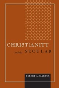 Cover: Christianity and the Secular - University of Notre Dame Press