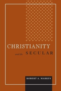 Enlarge image Cover: Christianity and the Secular - University of Notre Dame Press