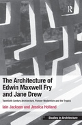 Cover: The Architecture of Edwin Maxwell Fry and Jane Drew - Routledge
