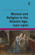 Cover: Women and Religion in the Atlantic Age, 1550-1900 - Routledge