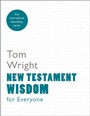 Cover: New Testament Wisdom for Everyone - SPCK Publishing