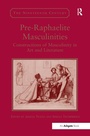 Cover: Pre-Raphaelite Masculinities - Routledge