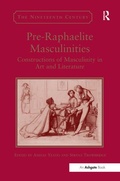 Cover: Pre-Raphaelite Masculinities - Routledge