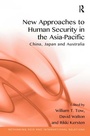 Cover: New Approaches to Human Security in the Asia-Pacific - Routledge