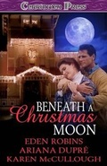 Cover: Beneath a Christmas Moon - Ellora's Cave