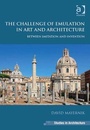Cover: The Challenge of Emulation in Art and Architecture - Routledge
