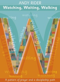 Enlarge image Cover: Watching, Waiting, Walking - SPCK Publishing