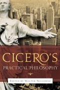 Cover: Cicero's Practical Philosophy - University of Notre Dame Press