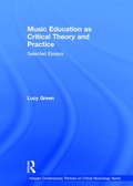 Cover: Music Education as Critical Theory and Practice - Routledge