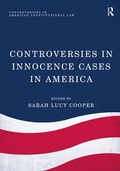 Cover: Controversies in Innocence Cases in America - Routledge