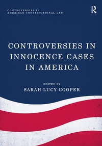 Enlarge image Cover: Controversies in Innocence Cases in America - Routledge