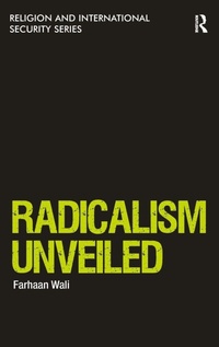Enlarge image Cover: Radicalism Unveiled - Routledge