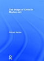 Cover: The Image of Christ in Modern Art - Routledge