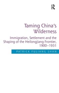 Cover: Taming China's Wilderness - Routledge