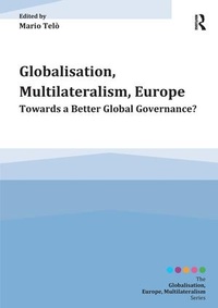 Enlarge image Cover: Globalisation, Multilateralism, Europe - Routledge