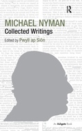 Cover: Michael Nyman: Collected Writings - Routledge