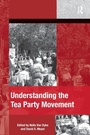 Cover: Understanding the Tea Party Movement - Routledge
