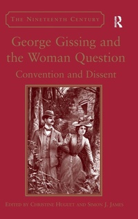 Enlarge image Cover: George Gissing and the Woman Question - Routledge